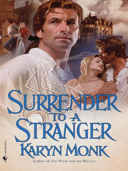 Title details for Surrender to a Stranger by Karyn Monk - Available
